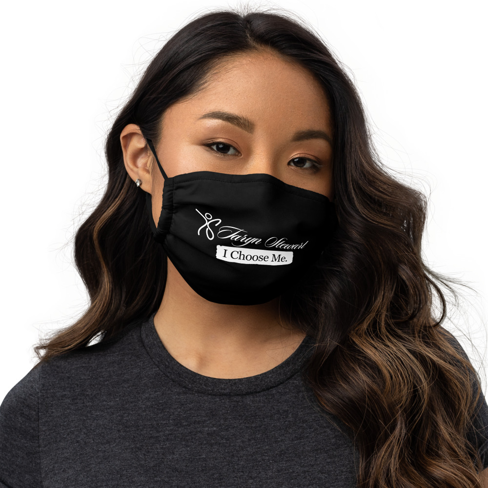 Taryn Stewart 'I Choose Me.' Face Mask